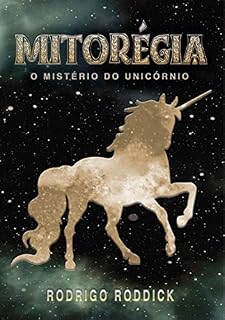 Livro Mitorégia   O Mistério Do Unicórnio