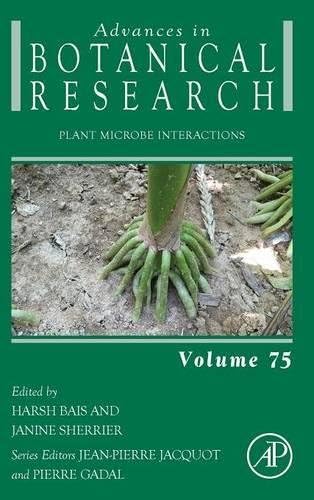 Plant Microbe Interactions (Volume 75) (Advances in Botanical Research (Volume 75))