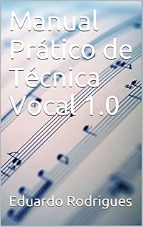 Livro Manual Prático de Técnica Vocal 1.0