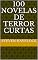 Livro 100 novelas de terror curtas