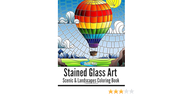 Download Amazon Com Stained Glass Art Scenic Landscapes Coloring Book Mosaic Nature Designs Picturesque Castles Ocean Sail Ships For Teenagers Adults 9781724864994 Mintz Rachel Books