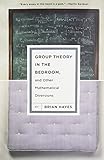 Group Theory in the Bedroom, and Other Mathematical Diversions cover