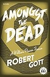 Front cover for the book Amongst the dead by Robert Gott