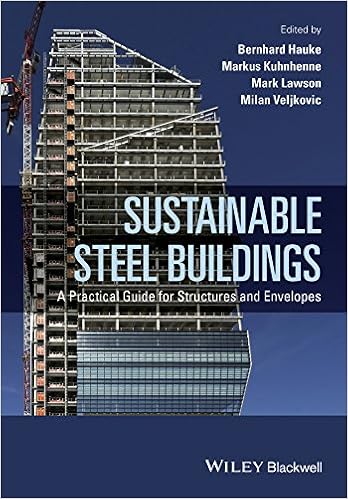 Sustainable Steel Buildings: A Practical Guide for Structures and Envelopes