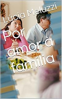 Livro Por amor à família