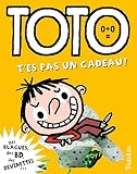 Toto, le super zéro !, Tome 3 : T'es pas un cadeau ! by 