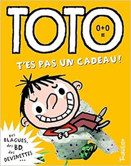 Téléchargement gratuit Images Toto T Es Pas Un Cadeau French Edition Serge Bloch Franck dernière salutations