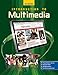 Introduction to Multimedia Student Edition (MULTI-MEDIA (HS)) by 