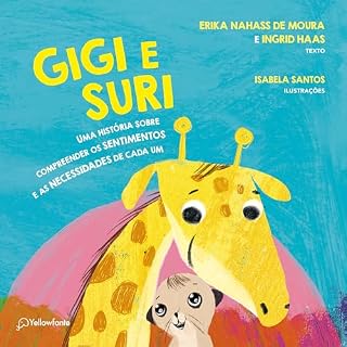 Livro Gigi e Suri: Uma história sobre compreender os sentimentos e as necessidades de cada um