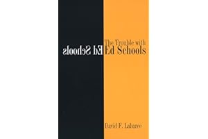 The Trouble with Ed Schools