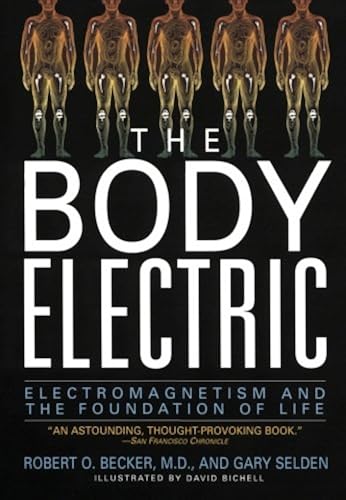 Download The Body Electric: Electromagnetism And The Foundation Of Life PDF