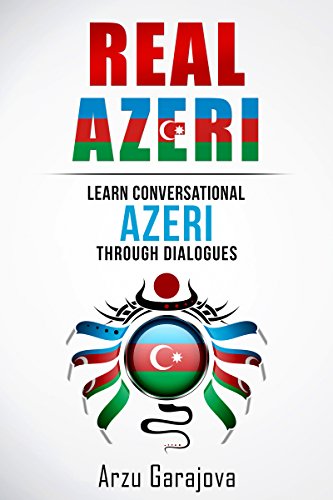 Real Azeri: Learn Conversational Azeri Through Dialogues