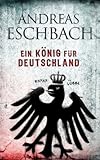 Ein König für Deutschland