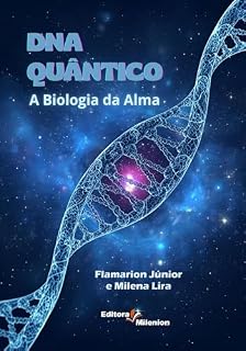 Livro DNA Quântico: A Biologia da Alma