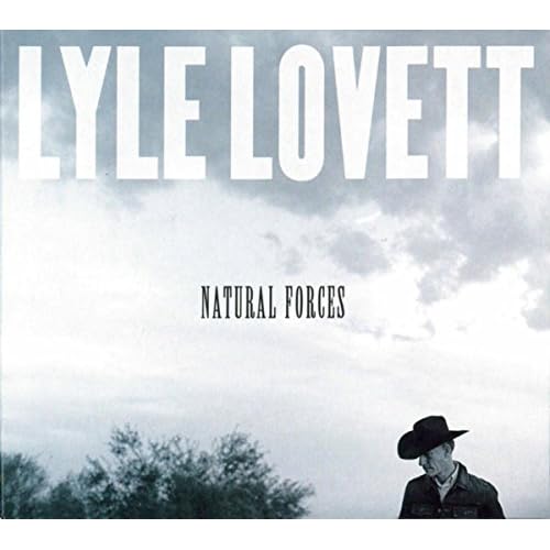 Lyle Lovett - Natural Forces