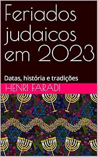 Livro Feriados judaicos em 2023: Datas, história e tradições
