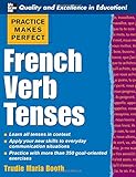 Practice Makes Perfect: French Verb Tenses (Practice Makes Perfect Series)