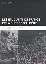 Les  étudiants de France et la guerre d'Algérie