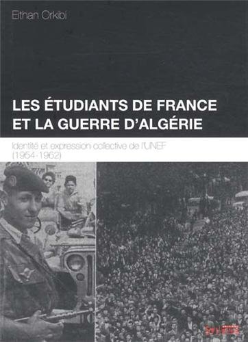 Les  étudiants de France et la guerre d'Algérie