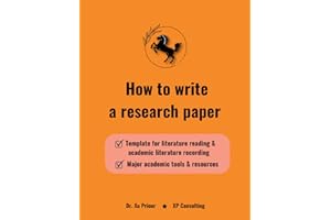 How to write a research paper: template for literature reading & academic literature recording, and major academic tools & re