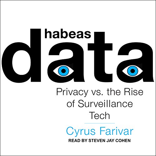[E.b.o.o.k] Habeas Data: Privacy vs. the Rise of Surveillance Tech P.D.F