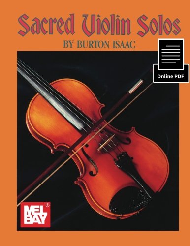 Sacred Violin Solos: With Keyboard Accompaniment: Isaac, Burton ...