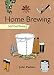 Home Brewing: Self-Sufficiency (Self-Sufficiency Series) by 