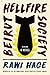 Beirut Hellfire Society: A Novel by Rawi Hage