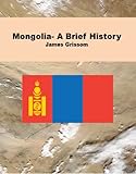 Mongolia- A Brief History