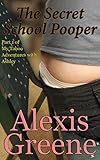The Secret School Pooper (My Taboo Adventures with Ashley Book 1)
