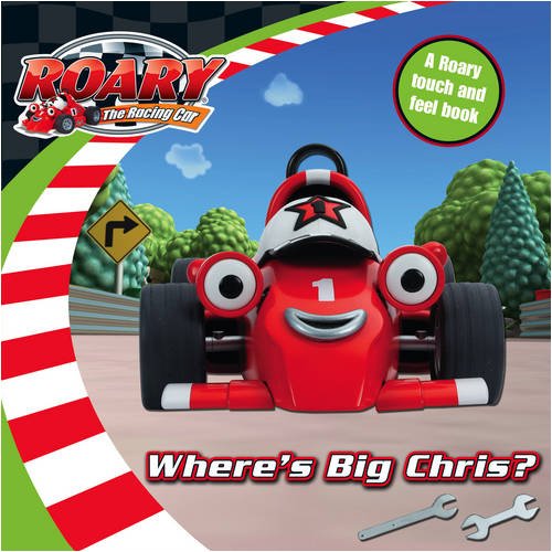 Roary The Racing Car Where s Big Chris A Roary Touch And Feel Book Roary The Racing Car Where s Big Chris A Roary Touch And Feel Book