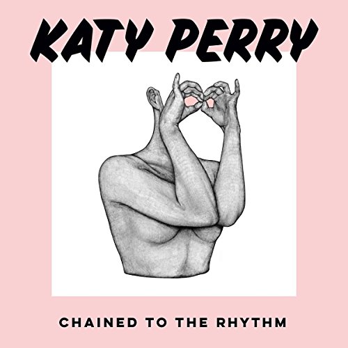 Katy Perry - Chained To The Rhythm (CDS) - Zortam Music