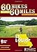60 Hikes Within 60 Miles: St. Louis: Including Sullivan, Potosi, and Farmington by Steve Henry