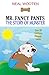 Mr. Fancy Pants: The Story of Munster by Neal Wooten