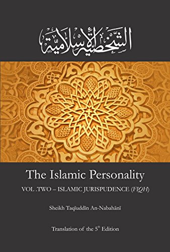 The Islamic Personality (Shakhsiya Islamia),Volume 2