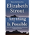 Anything Is Possible: A Novel