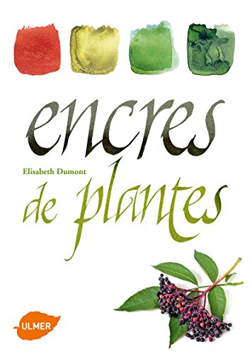 Encres de plantes (French Edition) by Élisabeth Dumont