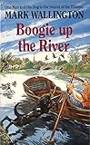 Front cover for the book Boogie Up the River: One Man and His Dog to the Source of the Thames by Mark Wallington