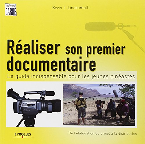Réaliser son premier documentaire