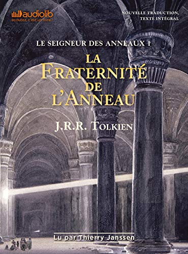 Le Seigneur des Anneaux 1 - la Fraternite de l'Anneau by Tolkien J R R.