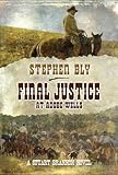 Final Justice at Adobe Wells (Stuart Brannon - Book 4) (The Stuart Brannon Novels)