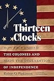 Thirteen Clocks: How Race United the Colonies and