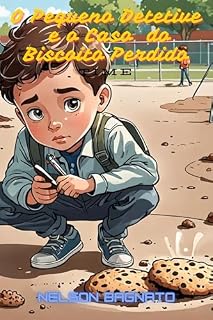 Livro O Pequeno Detetive e o Caso do Biscoito Desaparecido