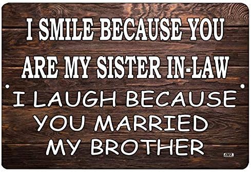 Rogue River Tactical Funny Sister In Law Metal Tin Sign Wall Decor Man Cave Bar Family Picture Poster Wall Art