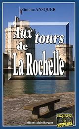 Aux tours de La Rochelle