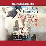 L. Ron Hubbard Presents: Writers of the Future, Volume 34 by Brandon Sanderson, Jody Lynn Nye