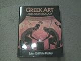 Greek Art : And Archaeology, Pedley, John G., 0810933691