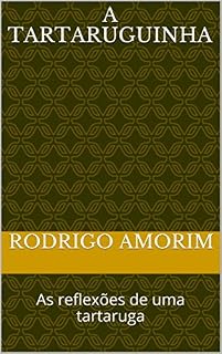 Livro A Tartaruguinha: As reflexões de uma tartaruga