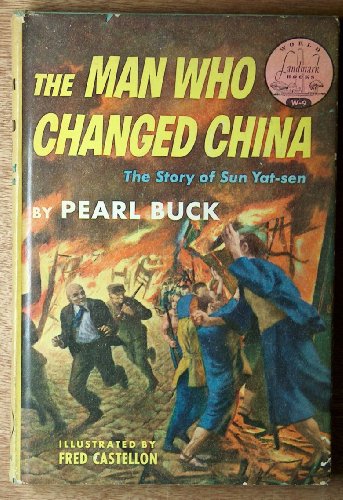 The Man Who Changed China: The Story of Sun Yat-sen