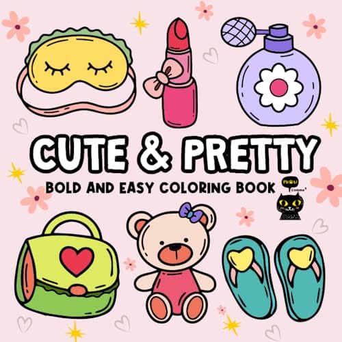 Cute & Pretty: Bold and Easy Relaxing Coloring Adventures with Groovy and Cute Doodling for Adults and Kids, Perfect for Rela